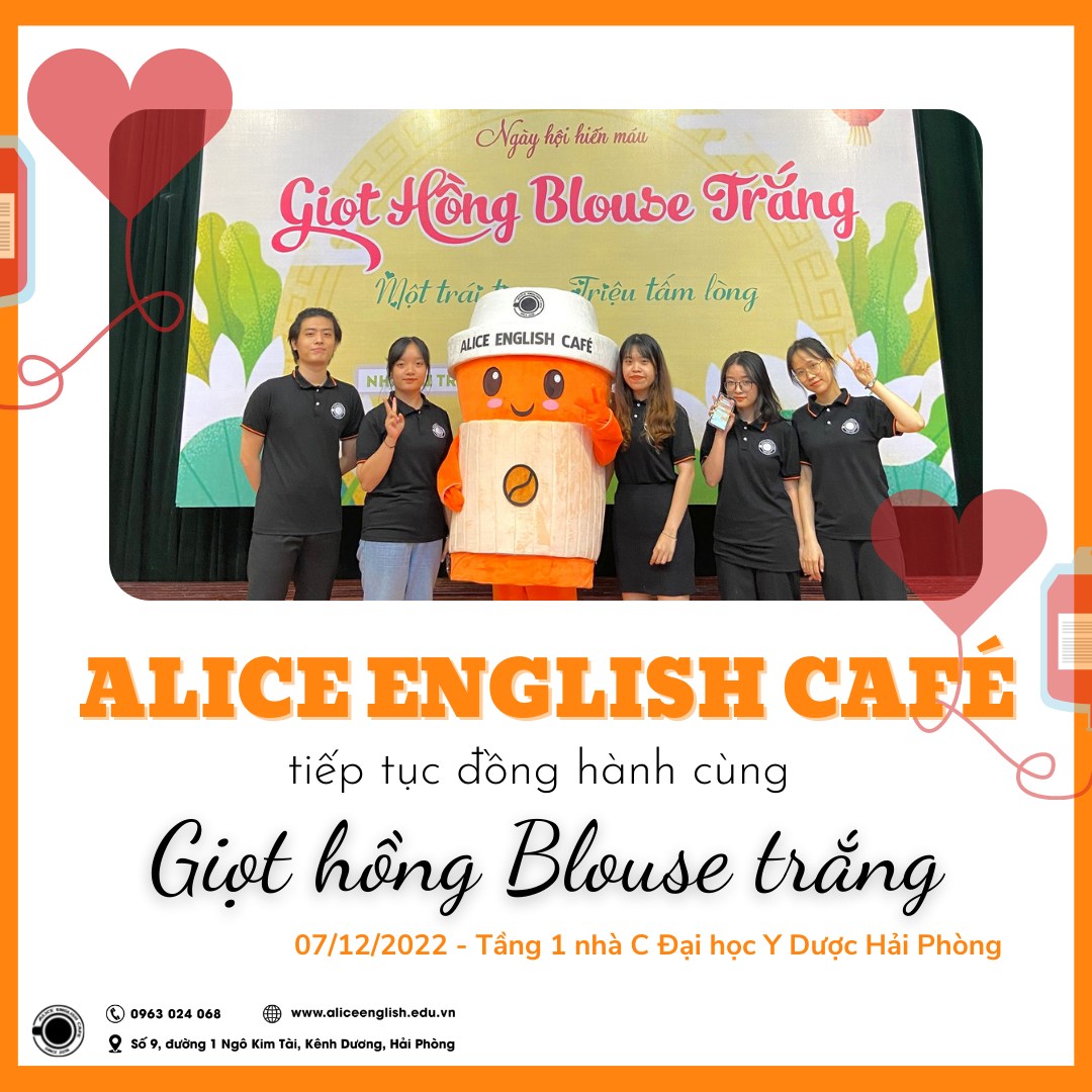 ALICE ENGLISH CAFÉ CÙNG VÔ VÀN QUÀ TẶNG TẠI SỰ KIỆN HIẾN MÁU ĐẠI HỌC Y DƯỢC HẢI PHÒNG