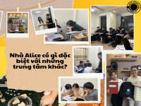 NHÀ ALICE CÓ GÌ ĐẶC BIỆT SO VỚI NHỮNG TRUNG TÂM KHÁC