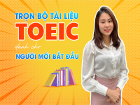 TRỌN BỘ TÀI LIỆU ÔN TOEIC CHO NGƯỜI MỚI BẮT ĐẦU