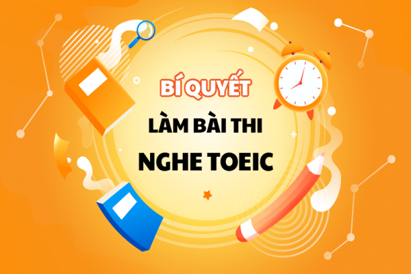 MẸO LÀM BÀI THI TOEIC LISTENING